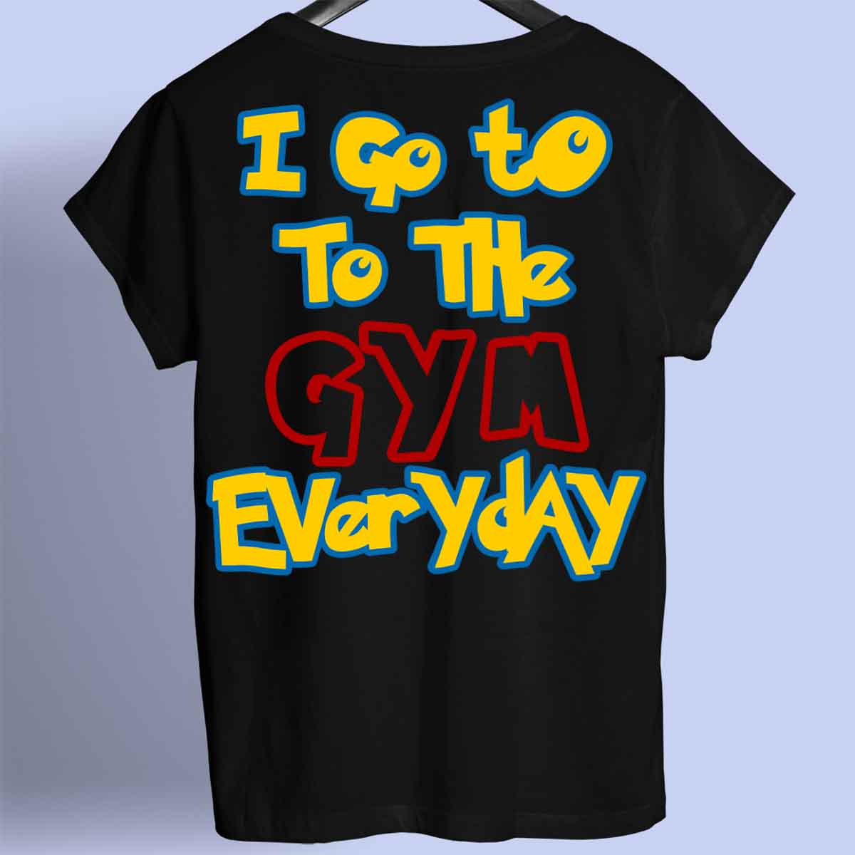 Gym Everyday - Premium T-shirt, unisex-rugafdruk